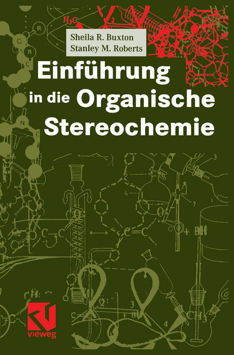 Einf&uuml;hrung in die Organische Stereochemie - Sheila R. Buxton, Stanley M. Roberts