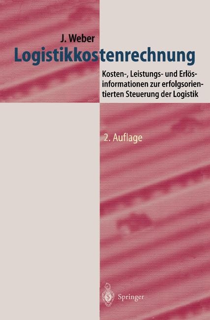 Logistikkostenrechnung - J&uuml;rgen Weber