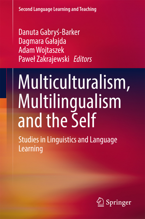 Multiculturalism, Multilingualism and the Self - 