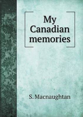 My Canadian memories