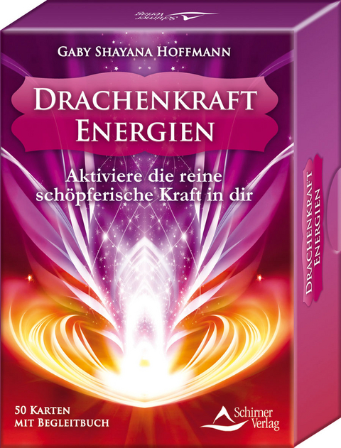 Drachenkraft-Energien - Aktiviere die reine sch&ouml;pferische Kraft in dir - Gaby Shayana Hoffmann