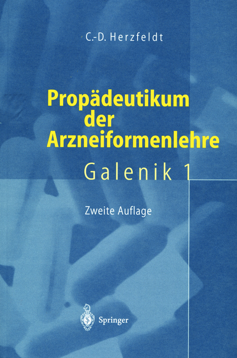 Prop&auml;deutikum der Arzneiformenlehre - Claus-Dieter Herzfeldt