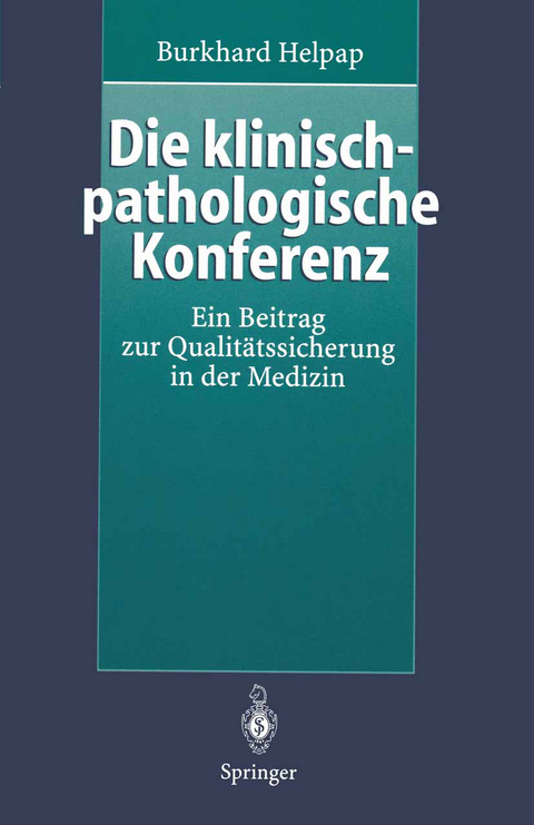 Die klinisch-pathologische Konferenz - Burkhard Helpap