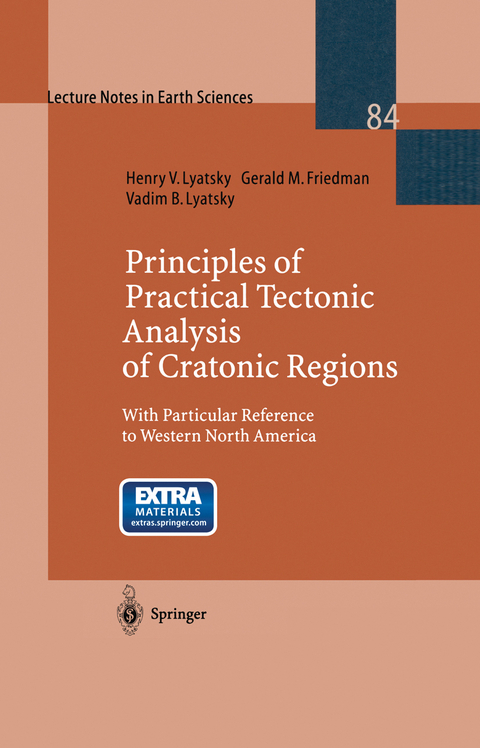 Principles of Practical Tectonic Analysis of Cratonic Regions - Henry Lyatsky, Gerald M. Friedman, Vadim B. Lyatsky