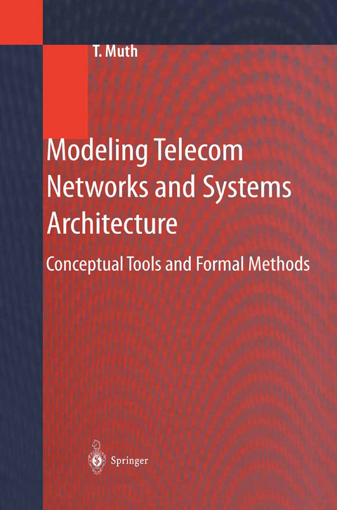 Modeling Telecom Networks and Systems Architecture - Thomas Muth