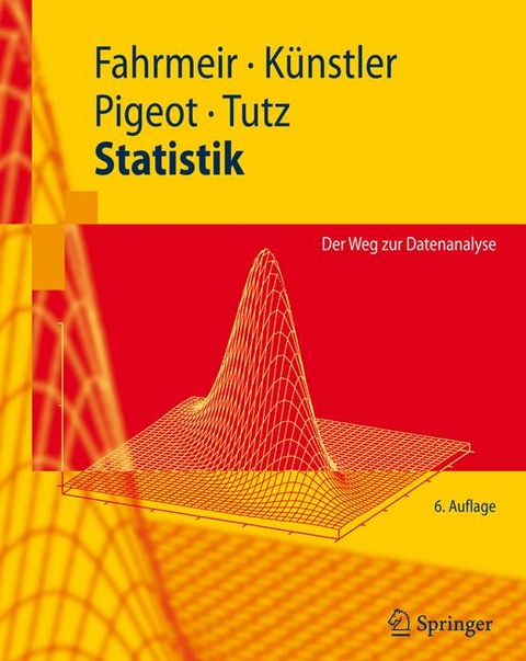 Statistik - Ludwig Fahrmeir, Rita K&uuml;nstler, Iris Pigeot, Gerhard Tutz