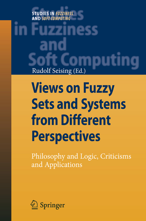 Views on Fuzzy Sets and Systems from Different Perspectives - 