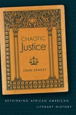 Chaotic Justice - John Ernest
