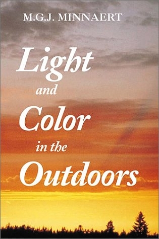 Light and Color in the Outdoors - Marcel Minnaert