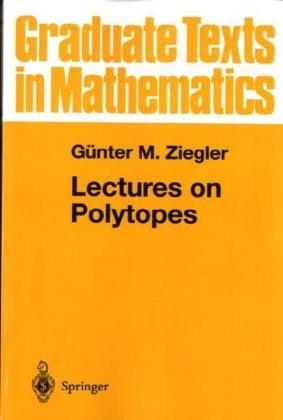 Lectures on Polytopes