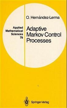 Adaptive Markov Control Processes - Onesimo Hernandez-Lerma