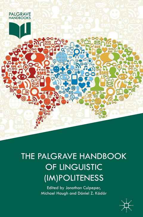 The Palgrave Handbook of Linguistic (Im)politeness - 