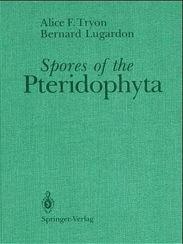 Spores of the Pteridophyta - Alice F. Tryon, Bernard Lugardon