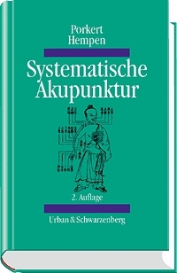 Systematische Akupunktur - Manfred Porkert, Carl H Hempen
