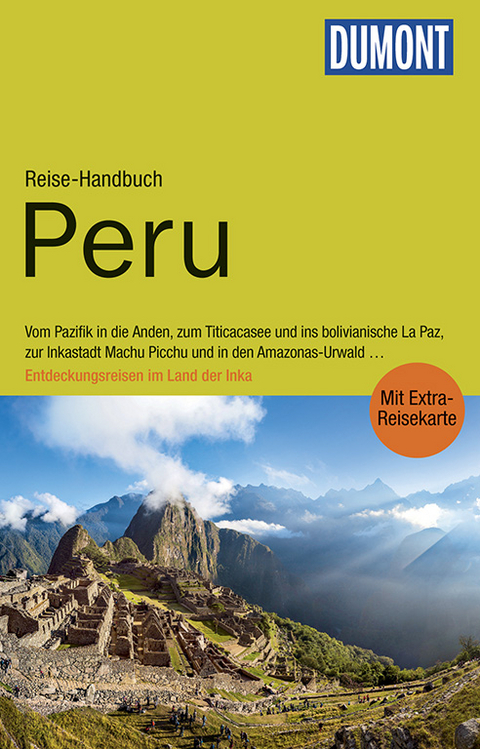 DuMont Reise-Handbuch Reisef&uuml;hrer Peru - Detlev Kirst
