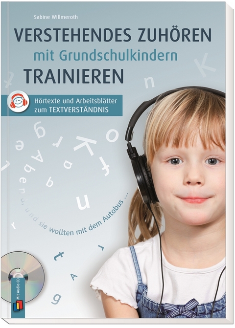 Verstehendes Zuh&ouml;ren mit Grundschulkindern trainieren - Sabine Willmeroth