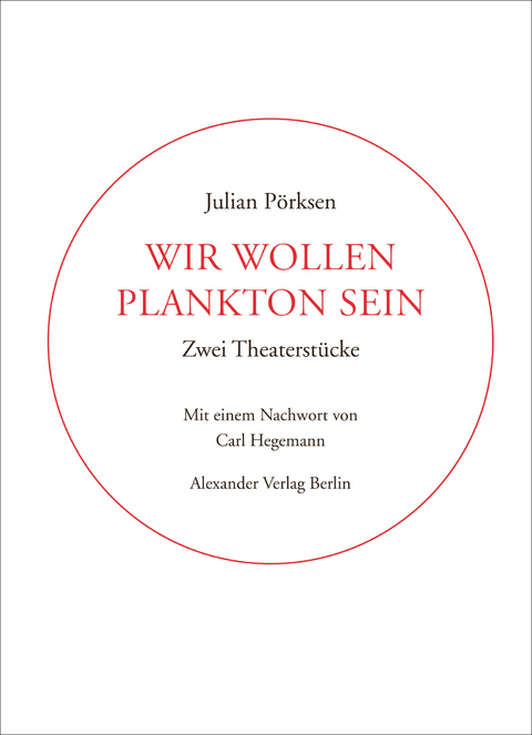 Wir wollen Plankton sein - Julian P&ouml;rksen