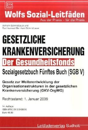 Krankenversicherung &ndash; SGB V, Der Gesundheitsfonds - Bernhard Schmidbauer