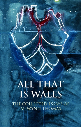 All That Is Wales