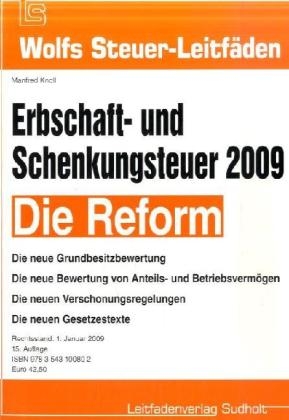 Erbschaft- und Schenkungsteuer 2009, DIE REFORM - Manfred Knoll