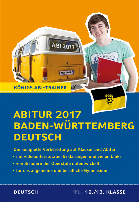 Abitur Baden-W&uuml;rttemberg 2017 - Pr&uuml;fungstraining Deutsch. - Klaus Schenck