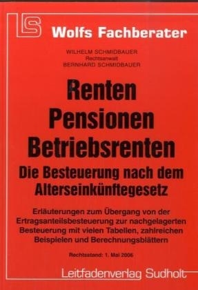 Renten, Pensionen, Betriebsrenten - Wilhelm Schmidbauer, Bernhard Schmidbauer