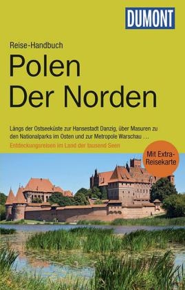 DuMont Reise-Handbuch Reisef&uuml;hrer Polen, Der Norden - Izabella Gawin