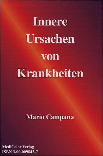 Innere Ursachen von Krankheiten - Mario Campana