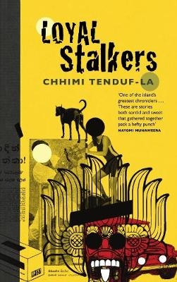Loyal Stalkers -  Chhimi Tenduf-La