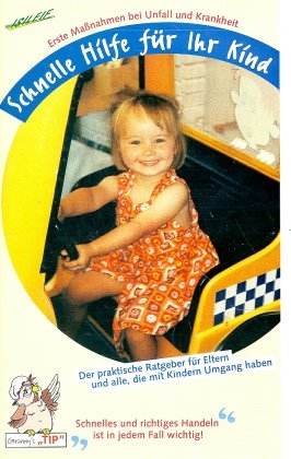 Schnelle Hilfe für Ihr Kind, 1 Videocassette