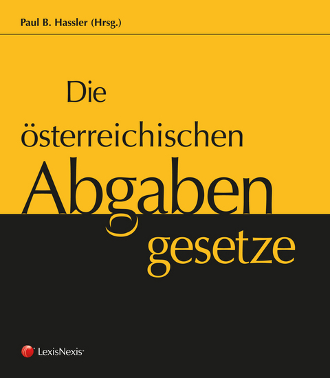 Die &ouml;sterreichischen Abgabengesetze - 