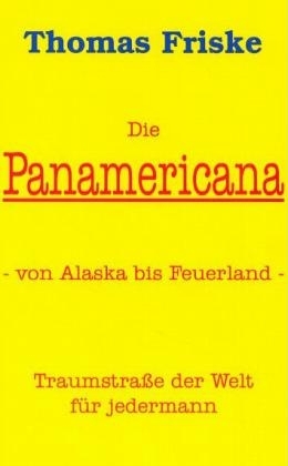 Die Panamericana - Thomas Friske