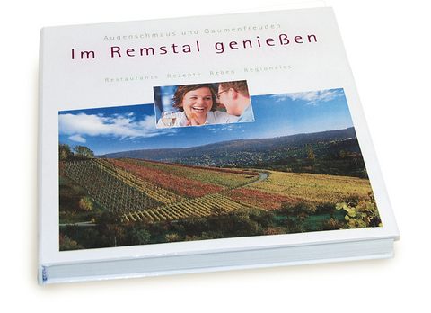 Im Remstal geniessen - Augenschmaus und Gaumenfreuden - Michael M&uuml;ller, Elmar Volk