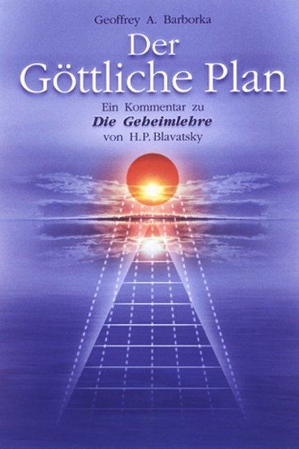 Der G&ouml;ttliche Plan - Geoffrey A Barborka