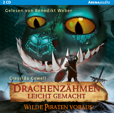 Drachenzähmen leicht gemacht (2). Wilde Piraten voraus! - Cressida Cowell