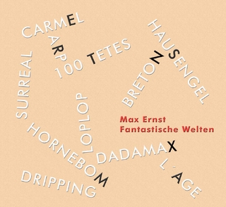 Max Ernst  - Fantastische Welten