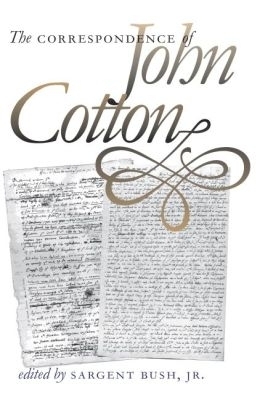 The Correspondence of John Cotton - 