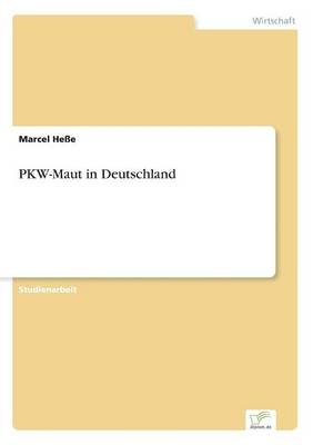 PKW-Maut in Deutschland - Marcel He&Atilde;e