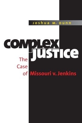 Complex Justice - Joshua M. Dunn