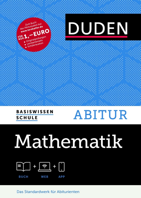 Basiswissen Schule &ndash; Mathematik Abitur - Ardito Messner, Armin Baeger, Bernd Wernicke, Frank Gr&auml;f, Hubert Bossek, Karlheinz Weber, Marga Schmidt, Michael Schmitz, Wolfgang Zillmer, Irmhild Kantel, Georg Br&uuml;ckner