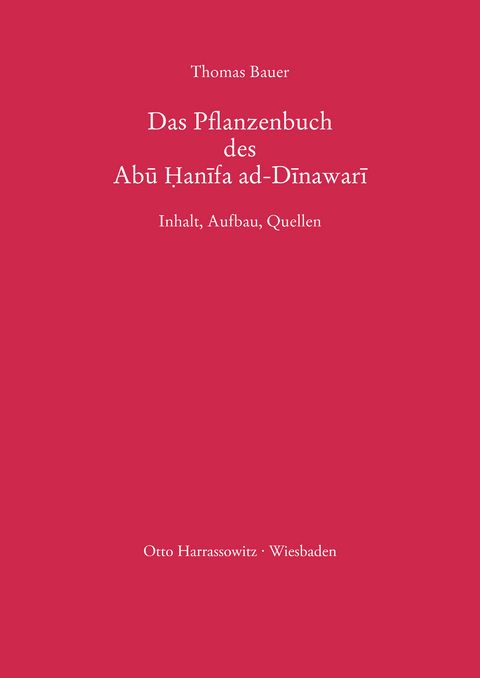 Das Pflanzenbuch des Abu Hanifa ad-Dinawari - Thomas Bauer