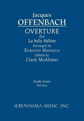 La belle H&eacute;l&egrave;ne Overture - Jacques Offenbach