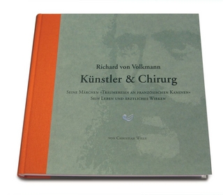 Richard von Volkmann - Künstler & Chirurg
