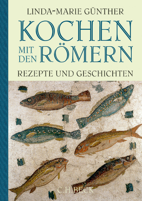 Kochen mit den R&ouml;mern - Linda-Marie G&uuml;nther