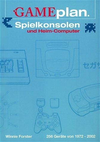 Gameplan 1: Spielkonsolen & Heim-Computer - Winnie Forster