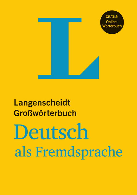 Langenscheidt Gro&szlig;w&ouml;rterbuch Deutsch als Fremdsprache - Buch mit Online-Anbindung - 