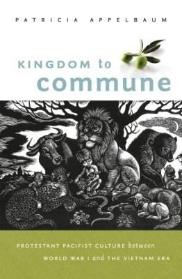Kingdom to Commune - Patricia Appelbaum