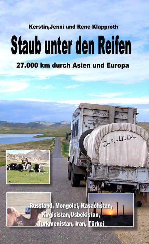 Staub unter den Reifen - Kerstin Klapproth, Jennifer Klapproth, Ren&eacute; Klapproth