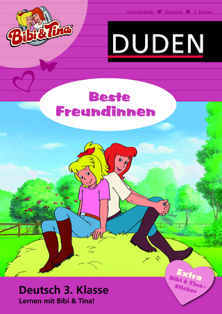 Deutsch 3. Klasse - Bibi & Tina - Beste Freundinnen