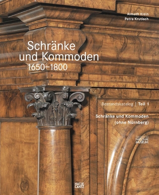 Schränke und Kommoden 1650-1800im Germanischen Nationalmuseum
